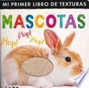 Mi Primer Libro De Texturas Mascotas