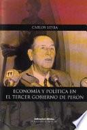 Economía Y Política En El Tercer Gobierno De Perón