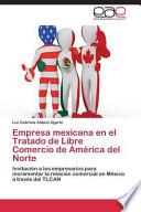 Empresa Mexicana En El Tratado De Libre Comercio De América Del Norte