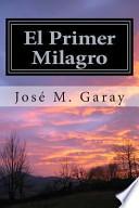 El Primer Milagro
