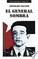 El General Sombra