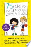 75 Consejos Para Sobrevivir A Las Extraescolares (75 Consejos 4)