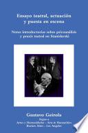 Ensayo Teatral, Actuación Y Puesta En Escena. Stanislavski, Psicoanálisis Y Praxis Teatral