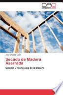Secado De Madera Aserrada