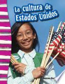 La Cultura De Estados Unidos (american Culture)