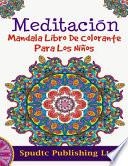 Meditacin Mandala Libro De Colorante Para Los Nios