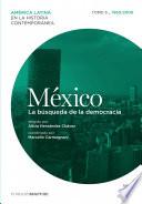 México. La Búsqueda De La Democracia. Tomo 5 (1960 2000)