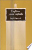 Lingüística General Y Aplicada (3a Ed.)