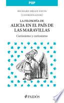 La Filosofía De Alicia En El País De Las Maravillas