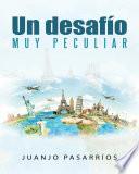 Un Desafío Muy Peculiar