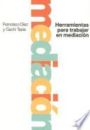 Herramientas Para Trabajar En Mediación