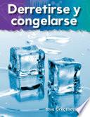 Derretirse Y Congelarse (melting And Freezing)