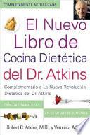 El Nuevo Libro De Cocina Dietetica Del Dr. Atkins (dr. Atkins  Quick & Easy New