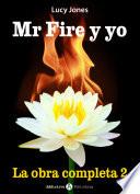 Mr. Fire Y Yo La Obra Completa 2