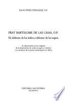 Fray Bartolomé De Las Casas, O.p