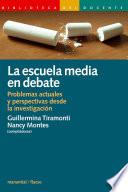 La Escuela Media En Debate