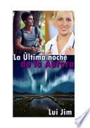 La última Noche De La Aurora