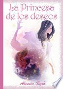 La Princesa De Los Deseos