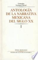 Antología De La Narrativa Mexicana Del Siglo Xx