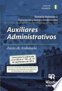 Temario Volumen 2. Auxiliares Administrativos De La Junta De Andalucía. Organización Y Gestión Administrativa