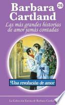 Una Revolucion De Amor