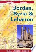 Jordan Syria And Lebanon Travel Atlas 1ed