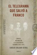 El Telegrama Que Salvó A Franco