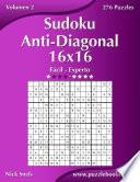 Sudoku Anti Diagonal 16×16   De Fácil A Experto   Volumen 2   276 Puzzles
