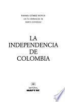 La Independencia De Colombia