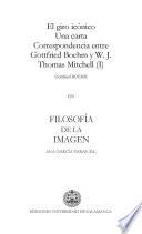 «el Giro Icónico. Una Carta. Correspondencia Entre Gottfried Boehm Y W. J. Thomas Mitchell (i)»