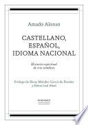 Castellano, Español, Idioma Nacional