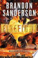 Firefight. Reckoners