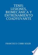 Tenis: Lesiones, BiomecÃnica Y Entrenamiento Coadyuvante