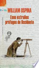 Esos Extraños Prófugos De Occidente