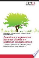 Graminea Y Leguminosa Para Ser Usadas En Sistemas Silvopastoriles