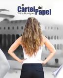 El Cartel Del Papel / The Cartel Of Paper