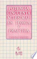 Potencia Cincuenta Milesimal En Teoria Y Practica