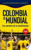 Colombia Es Mundial