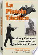 La Pistola Táctica