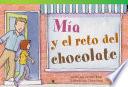 Mia Y El Reto Del Chocolate (mia S Chocolate Challenge)