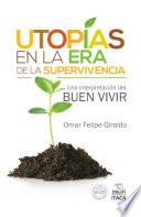 Utopías En La Era De La Supervivencia