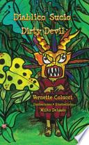 Diablico Sucio * Dirty Devil