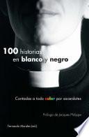 100 Historias En Blanco Y Negro