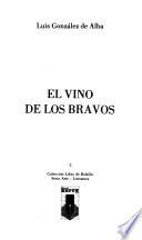 El Vino De Los Bravos