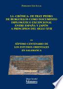 La «crónica» De Fray Pedro De Burguillos Como Documento Diplomático Excepcional Entre España Y Japón A Principios Del Siglo Xvii
