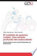 El Cuidado De Quienes Cuidan