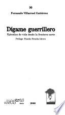 Dígame Guerrillero