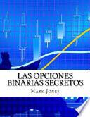 Las Opciones Binarias Secretos