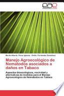 Manejo Agroecológico De Nematodos Asociados A Daños En Tabaco