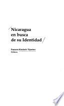 Nicaragua En Busca De Su Identidad